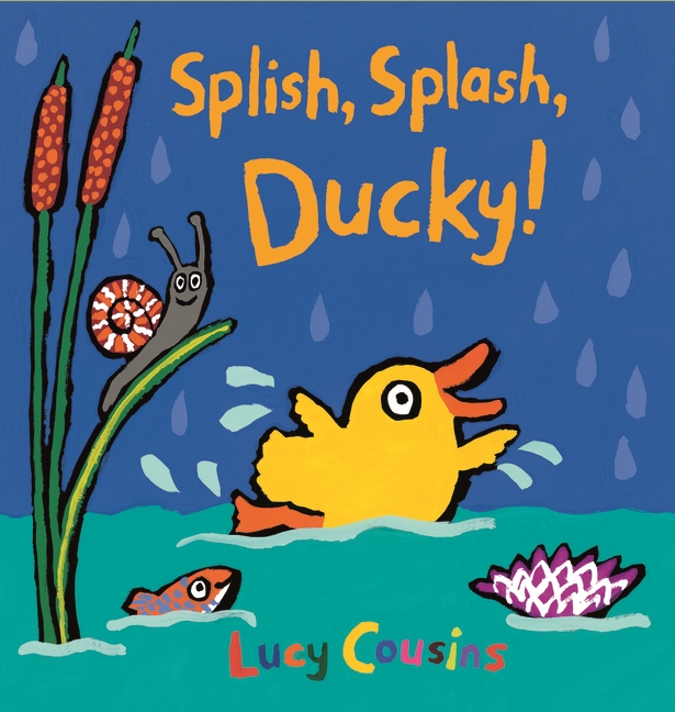 Book cover: Splish, Splash, Ducky by Lucy Cousins
